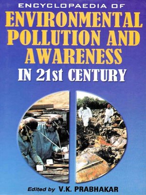 cover image of Encyclopaedia of Environmental Pollution and Awareness in 21st Century (Major Ecosystems of the World)